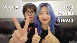 VLOG #54 TEST ĐỘ HIỂU NHAU 2 BOYFRIEND GIRLFRIEND TAGS  duongfynn