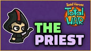 THE POWER OF THE PRIEST - RAID HEROES TOTAL WAR