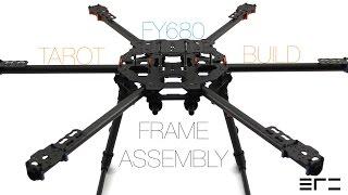 Tarot FY680 Build - Frame Assembly - eRC