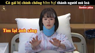 Review Phim Cô gái bị chính chồng h.ã.m h.ạ.i thành người mù lòa