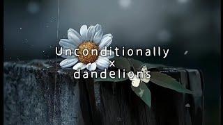 unconditionally x dandelions x rain soundslow+reverb #dandelions#unconditionally#lyrics#sadsong