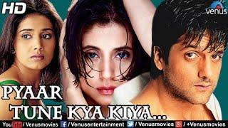 Pyaar Tune Kya Kiya Full Movie  Hindi Movies 2016  Fardeen Khan Movies  Latest Bollywood Movies