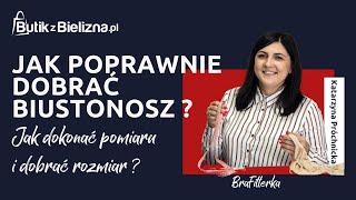 Jak poprawnie wykonać pomiar i dobrać biustonosz - porady BraFitterki