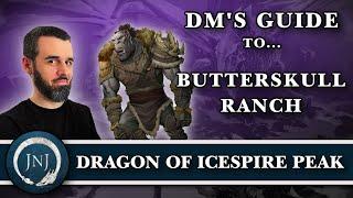 Butterskull Ranch DM Guide  How to Run Dragon of Icespire Peak