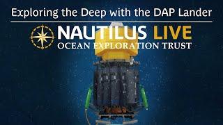 Exploring the Deep with the DAP Lander  Nautilus Live