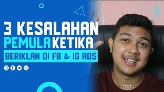 3 Kesalahan Pemula Ketika Beriklan di facebook & instagram ads