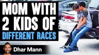 Mom Has Children Of Two Races Her Life Story Will Shock You  Dhar Mann