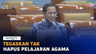 Nadiem Tegaskan Tak akan Hapus Pelajaran Agama