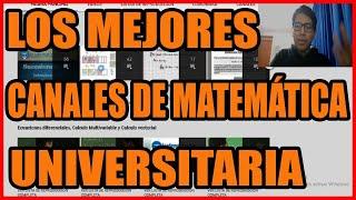 LOS 4 MEJORES CANALES DE MATEMATICAS UNIVERSITARIAS