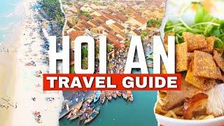 Hoi An A Guide to Visiting the Most Beautiful Ancient Town in Vietnam