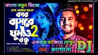 Kar Basore Ghumao Bondu 2 Dj Gan  Atif Ahmed Niloy  Bangla Sad Dj  Bangla Dj Remix -