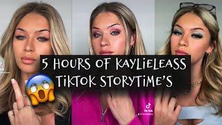 5 HOUR KAYLIELEASS TIKTOK STORYTIME COMP STORYTIME FROM ANONYMOUS