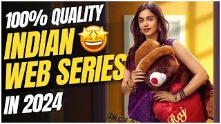 Top 7 Best INDIAN WEB SERIES of 2024  New & Fresh  New Released Indian Web Series In 2024