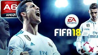 FIFA 18 AMD A6 Radeon R4 Graphics Low End PC 512MB