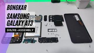 BONGKAR Samsung Galaxy A13 Open Backcover PowerFingerprint Sensor and Battery Replacement
