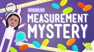 Measurement Mystery Crash Course Kids #9.2