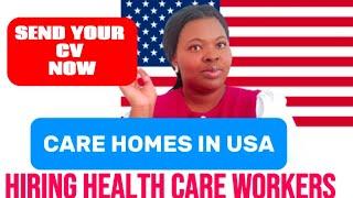 Care Homes Hiring Health Care Workers in USA Relocate To USA Visa Sponsorship