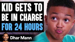 Kid Gets To BE IN CHARGE for 24 Hours What Happens Is Shocking  Dhar Mann