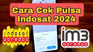 Cara Cek Pulsa Indosat 2024