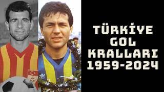 Gol Kralları Türkiye Futbol Tarihinin En İyi Golcüleri1959-2024