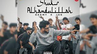 Shukar Alhamdulillah - Saemy X Joes Junaid    official music video