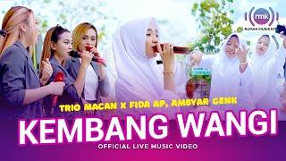 Kembang Wangi  Trio Macan X Fida AP Ambyar Genk Official Music Video  Live Version