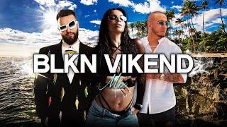  BLKN #VIKEND MIX 🪩 TOP HITOVI 🪩 Nucci Teodora Vuk Mob..