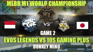 EVOS Legens Indonesia vs 10S Gaming Plus Jepang • Game 2  Grup D M1