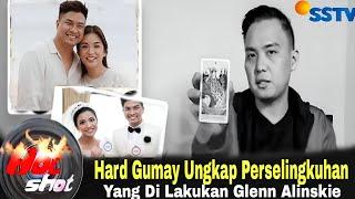 Hard Gumay Bongkar Perceraian Chelsea Olivia Dan Glenn Alinskie Ada Orang Ketiga⁉️