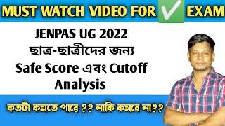 Jenpas Ug 2022 Cut off  JENPAS UG 2022 expected SAFE SCORE & CUT OFF ANALYSIS