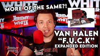 Van Halen boxset a LET DOWN? For Unlawful Carnal Knowledge EXPANDED EDITION reaction