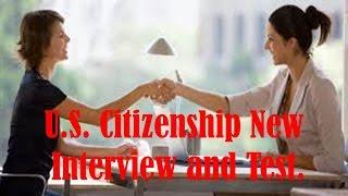 U.S. Citizenship New - Interview and Test