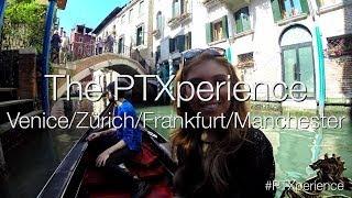 The PTXperience Europe Episode 12 European Tour VeniceZürichFrankfurtManchester