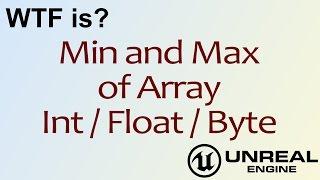 WTF Is? Min and Max of Array in Unreal Engine 4  UE4 