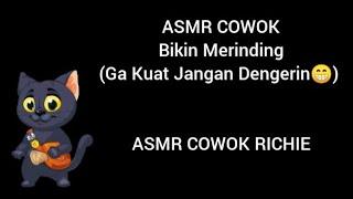 ASMR COWOK - Bikin Merinding Yang Ga Kuat Jangan Dengerin 