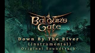 Baldurs Gate 3 OST - Down By The River Instrumental