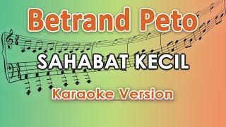 Betrand Peto - Sahabat Kecil Karaoke Lirik Tanpa Vokal by regis