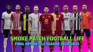 PES 2021 SMOKE PATCH FOOTBALL LIFE FINAL OPTION FILE 20242025