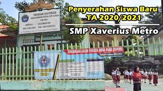 SMP XAVERIUS METRO - Penyerahan Siswa Baru TA 20202021  SMP Xaverius Metro