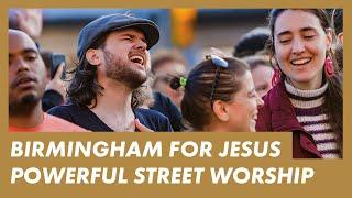 STREET WORSHIP Birmingham UK · Presence Worship on the Streets · w Bold prayer and testimonies