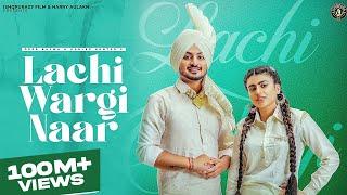 New Punjabi Song 2022  Lachi Wargi Naar - Deep Bajwa ft Gurlez Akhtar   Punjabi Song 2022