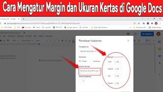 cara mengatur margin dan ukuran kertas di google docs