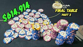 FINAL TABLE With $613914 For FIRST Part 2  Rampage Poker Vlog