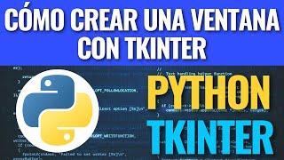 Cómo crear una ventana con Tkinter