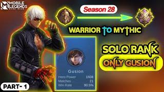 Gusion - Warrior To Mythic In Solo Ranked Mobile Legends  Part - 1