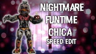 FNAF  Speed Edit Making Nightmare Funtime Chica v.2