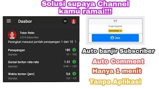 Cara menambah viewer youtube dalam 1 menit Auto ramai banjir Comment  Trik 2022 by Tutor Reito