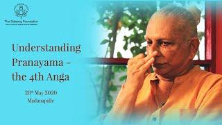 Understanding Pranayama  The 4th Anga by Sri M