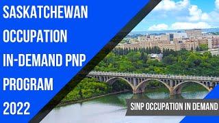 SINP Occupation In Demand 2022  Saskatchewan PNP Program Without A Job Offer  SINP OID 2022