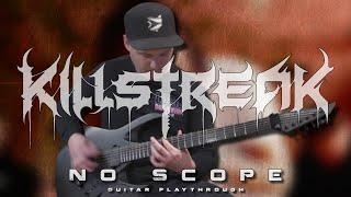 Killstreak - No Scope Guitar Playthrough